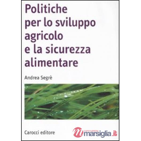 Politiche per lo sviluppo agricolo e la sicurezza alimentare
