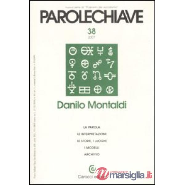 Parolechiave (2007). Vol. 38: Danilo Montaldi