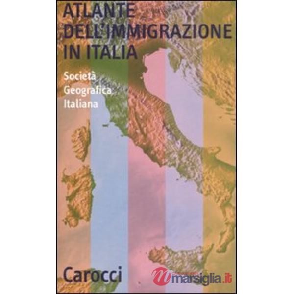 Atlante dell'immigrazione in Italia
