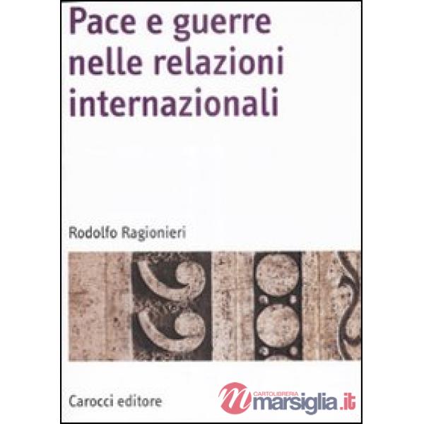 Pace e guerre nelle relazioni internazionali