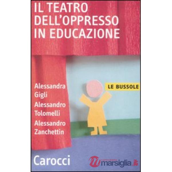 Teatro dell'oppresso in educazione (Il)
