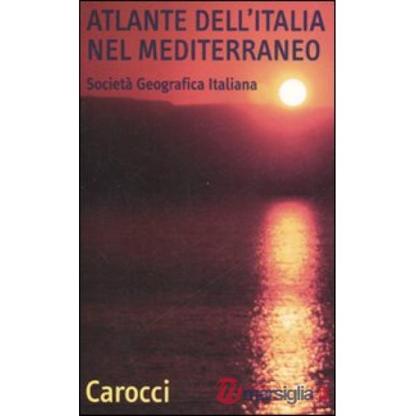 Atlante dell'Italia nel Mediterraneo