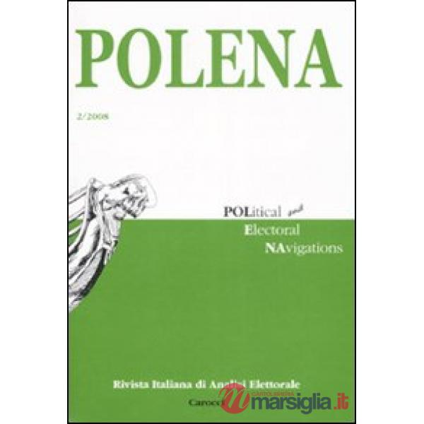 Polena. Rivista italiana di analisi elettorale (2008). Ediz. italiana e inglese.