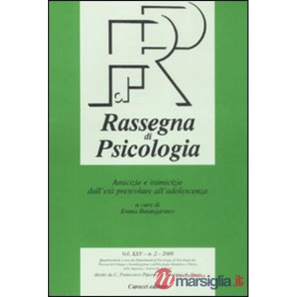 Rassegna di psicologia (2008). Vol. 2: Amicizie e inimicizie dall'età prescolare