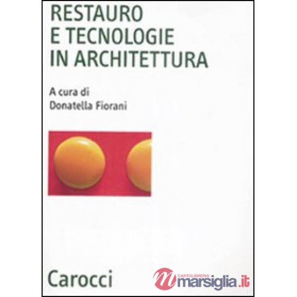 Restauro e tecnologie in architettura