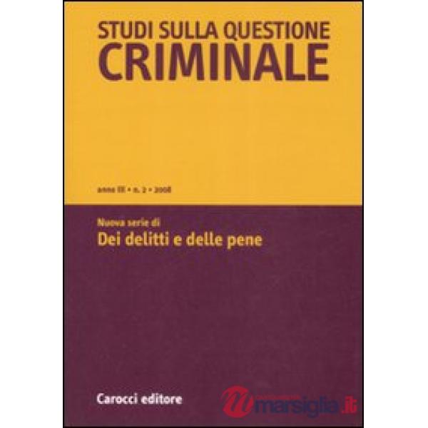 Studi sulla questione criminale (2008). Vol. 2