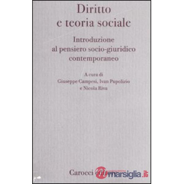 Diritto e teoria sociale. Introduzione al pensiero socio-giuridico contemporaneo
