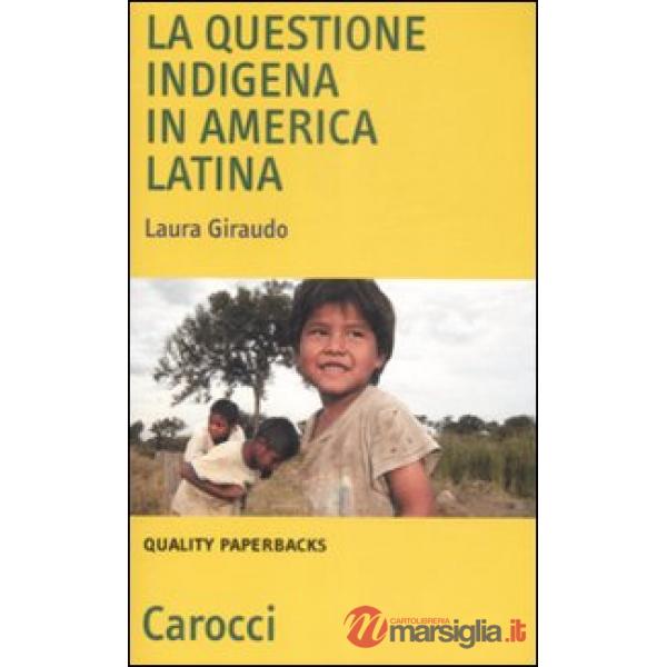 Questione indigena in America latina (La)