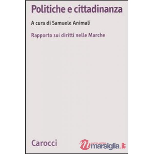Politiche e cittadinanza. Rapporto sui diritti nelle Marche