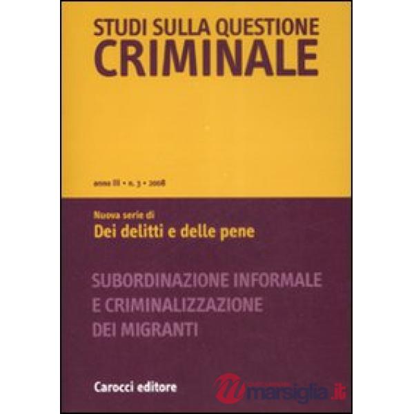 Studi sulla questione criminale (2008). Vol. 3