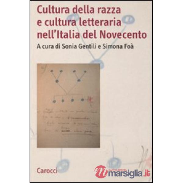 Cultura della razza e cultura letteraria nell'Italia del Novecento