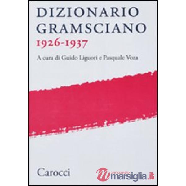 Dizionario gramsciano 1926-1937