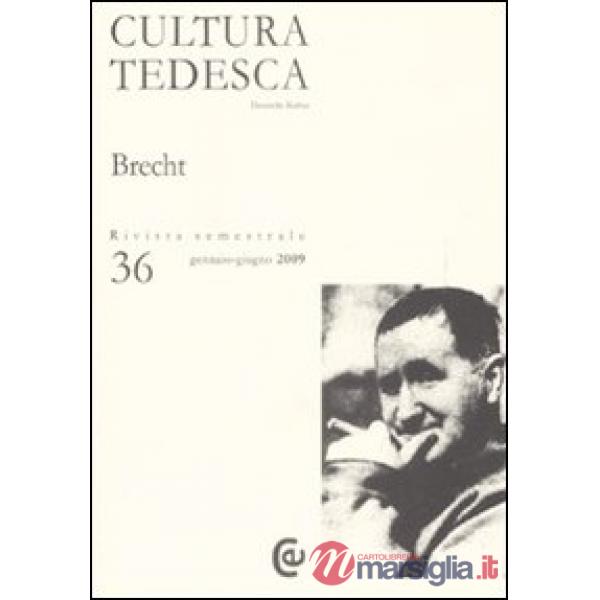 Cultura tedesca. Vol. 36: Brecht