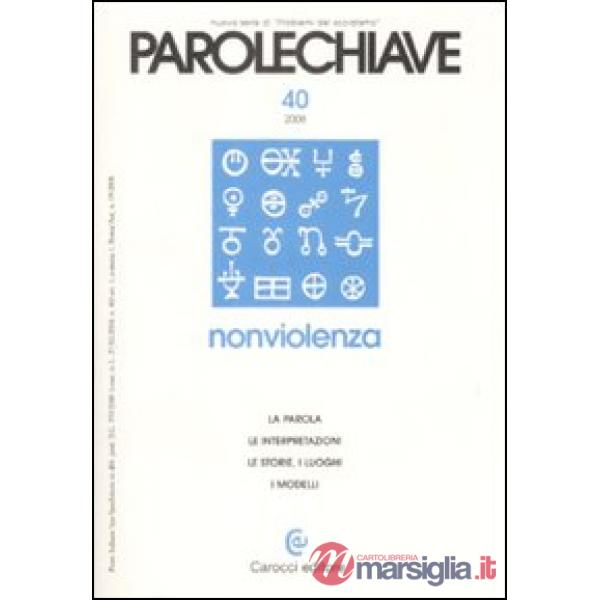 Parolechiave (2008). Vol. 40: Nonviolenza