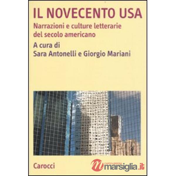 Novecento USA. Narrazioni e culture letterarie del secolo americano (Il)