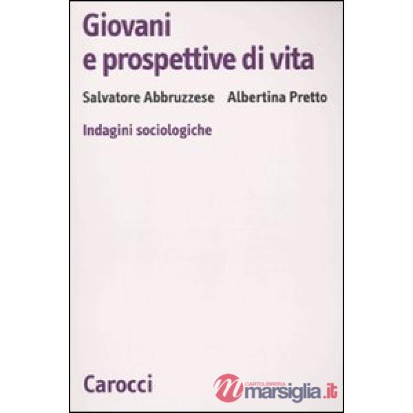 Giovani e prospettive di vita. Indagini sociologiche