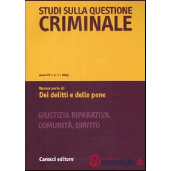 Studi sulla questione criminale (2009). Vol. 1