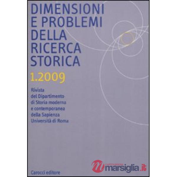 Dimensioni e problemi della ricerca storica. Rivista del Dipartimento di Storia 