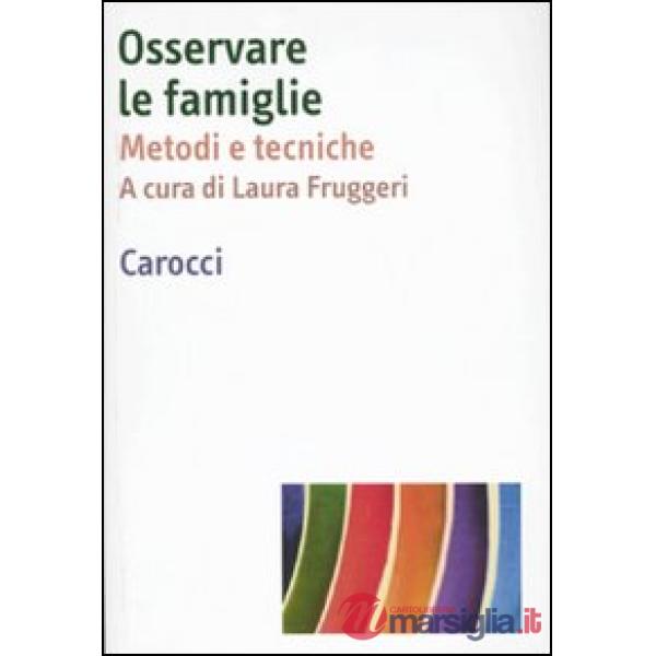Osservare le famiglie. Metodi e tecniche