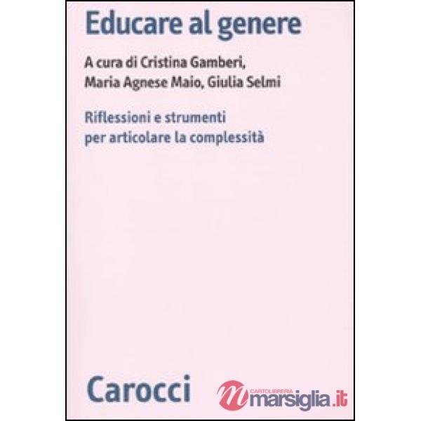 Educare al genere. Riflessioni e strumenti per articolare la complessità