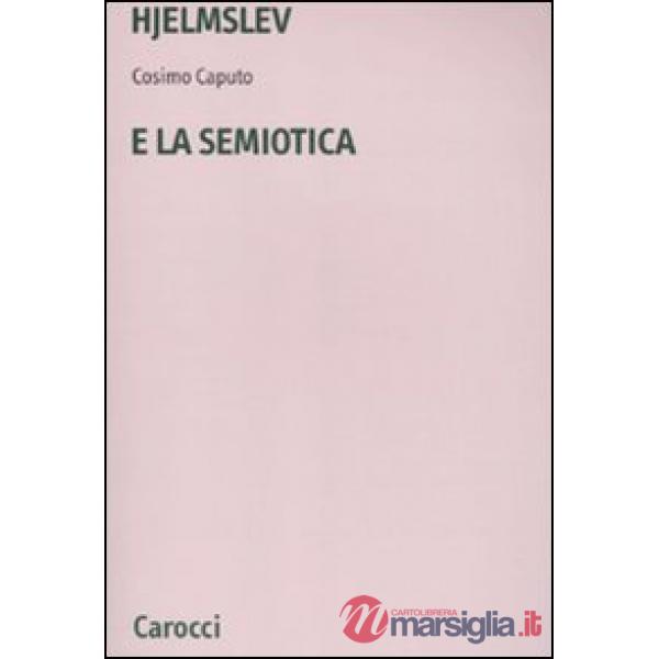 Hjelmslev e la semiotica