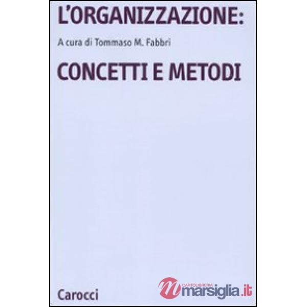 Organizzazione: concetti e metodi (L')