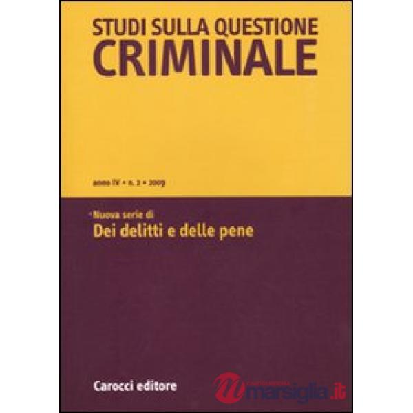 Studi sulla questione criminale (2009). Vol. 2