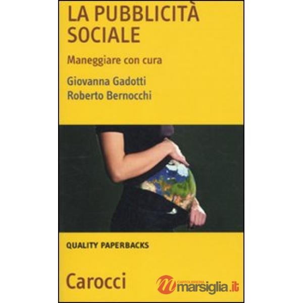 Pubblicità sociale. Maneggiare con cura (La)