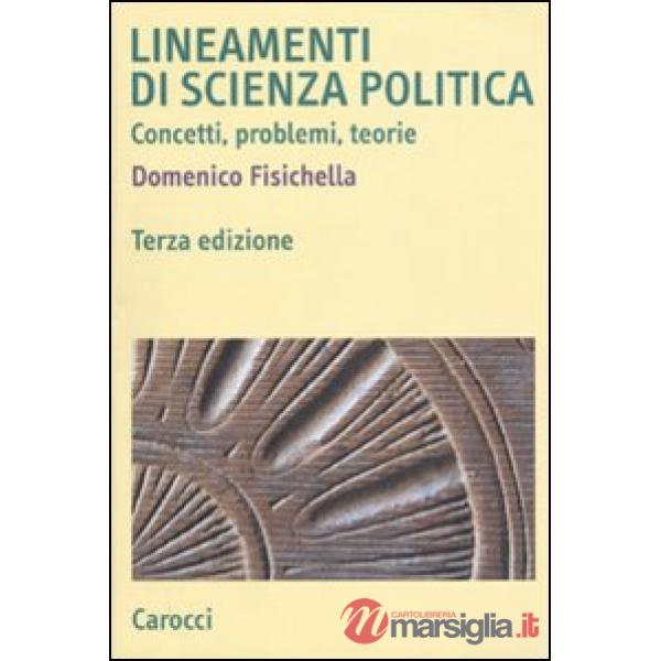 Lineamenti di scienza politica. Concetti, problemi, teorie