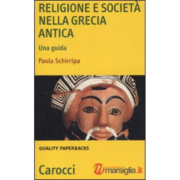 Religione e società nella Grecia antica. Una guida