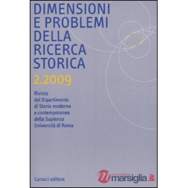 Dimensioni e problemi della ricerca storica. Rivista del Dipartimento di storia moderna e contemporanea dell'Università degli st
