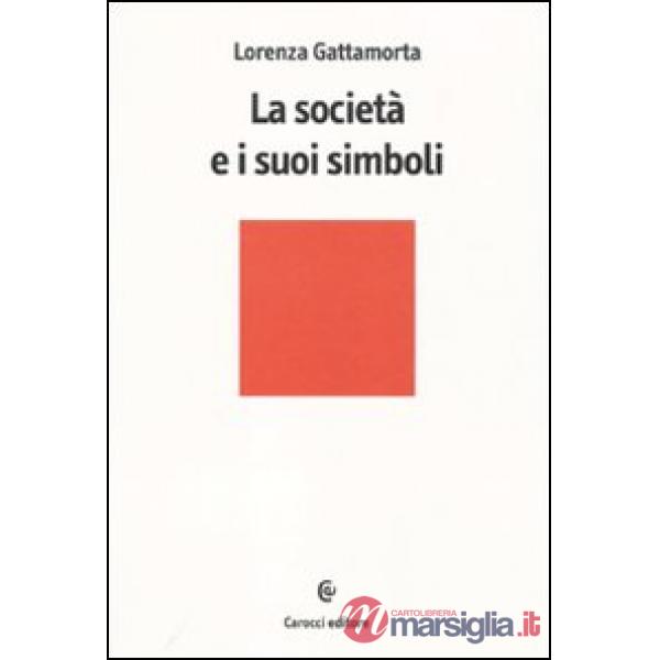 Società e i suoi simboli (La)