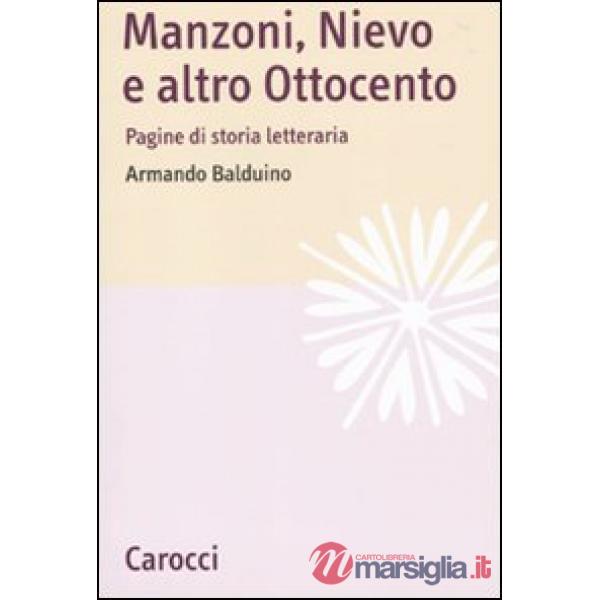 Manzoni, Nievo e altro Ottocento. Pagine di storia letteraria