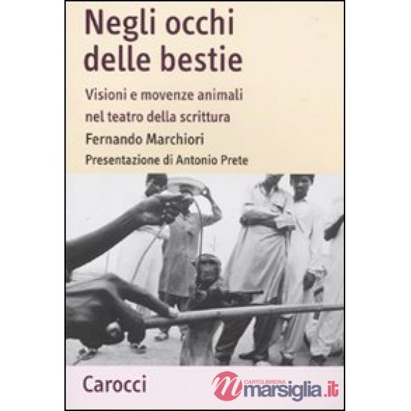 Negli occhi delle bestie. Visioni e movenze animali nel teatro della scrittura