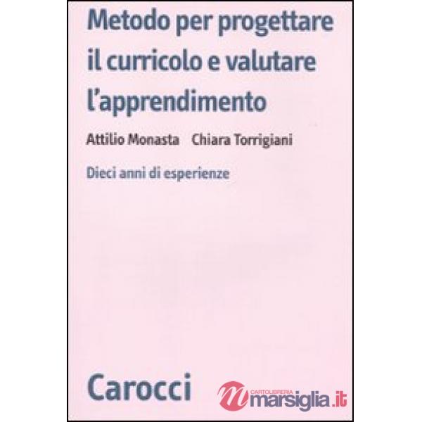 Metodo per progettare il curricolo e valutare l'apprendimento. Dieci anni di esp