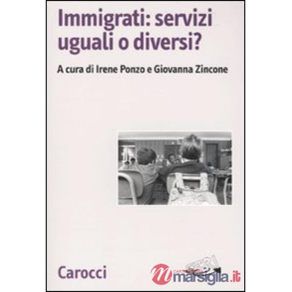 Immigrati: servizi uguali o diversi?
