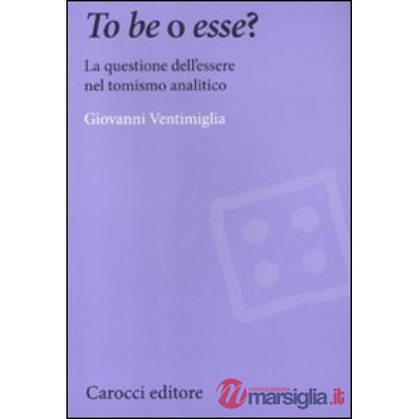 To be o esse? La questione dell'essere nel tomismo analitico