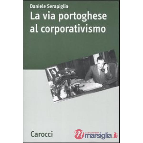Via portoghese al corporativismo (La)