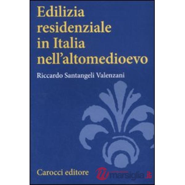 Edilizia residenziale in Italia nell'altomedioevo