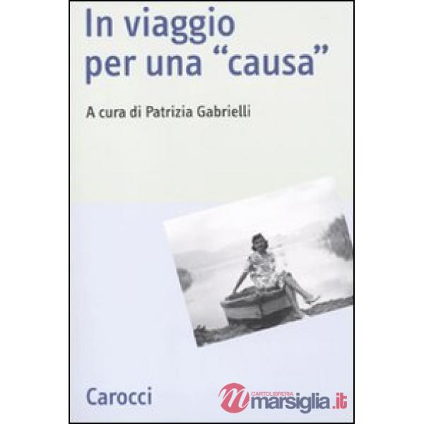 In viaggio per una «causa»