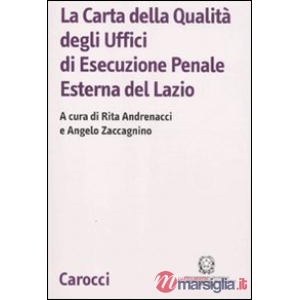 Carta della Qualità degli Uffici di Esecuzione Penale Esterna del Lazio (La)