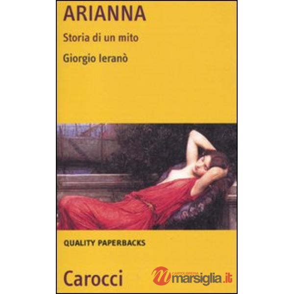 Arianna. Storia di un mito