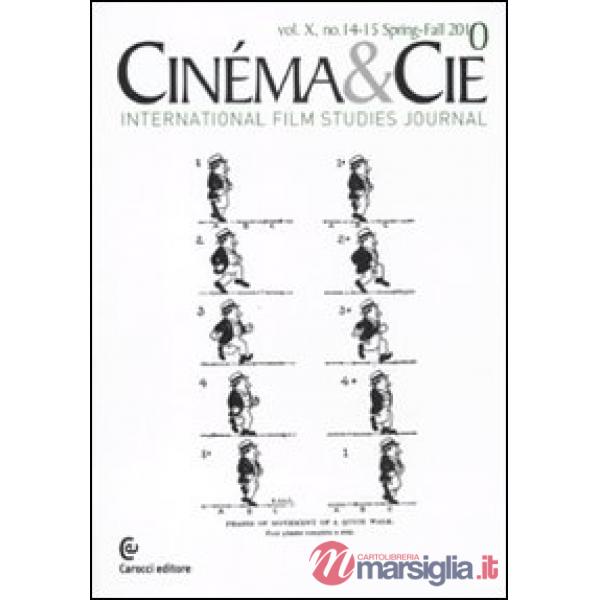 Cinéma & Cie. International film studies journal vol. 14-15. Ediz. multilingue