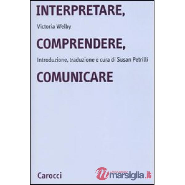 Interpretare, comprendere, comunicare
