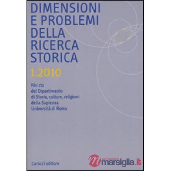 Dimensioni e problemi della ricerca storica. Rivista del Dipartimento di Storia 