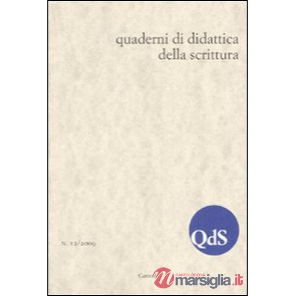 QdS. Quaderni di didattica della scrittura (2009). Vol. 12