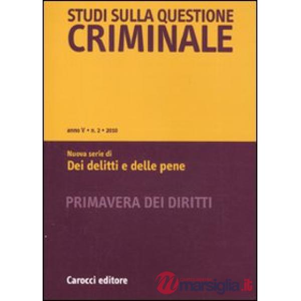 Studi sulla questione criminale (2010). Vol. 2