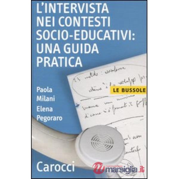 Intervista nei contesti socio-educativi: una guida pratica (L')