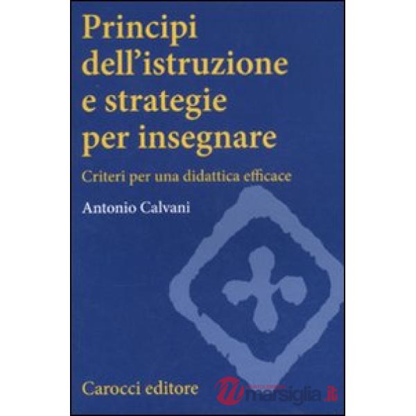 Principi dell'istruzione e strategie per insegnare. Criteri per una didattica efficace