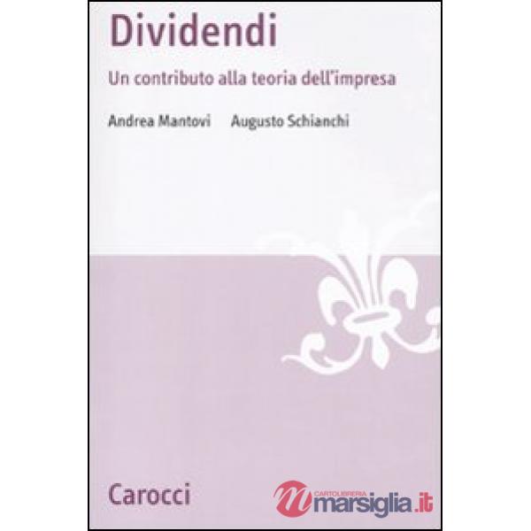 Dividendi. Un contributo alla teoria dell'impresa